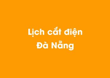 Lịch cắt điện Đà Nẵng hôm nay